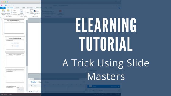 eLearning with Articulate Storyline: A Trick Using Slide Masters